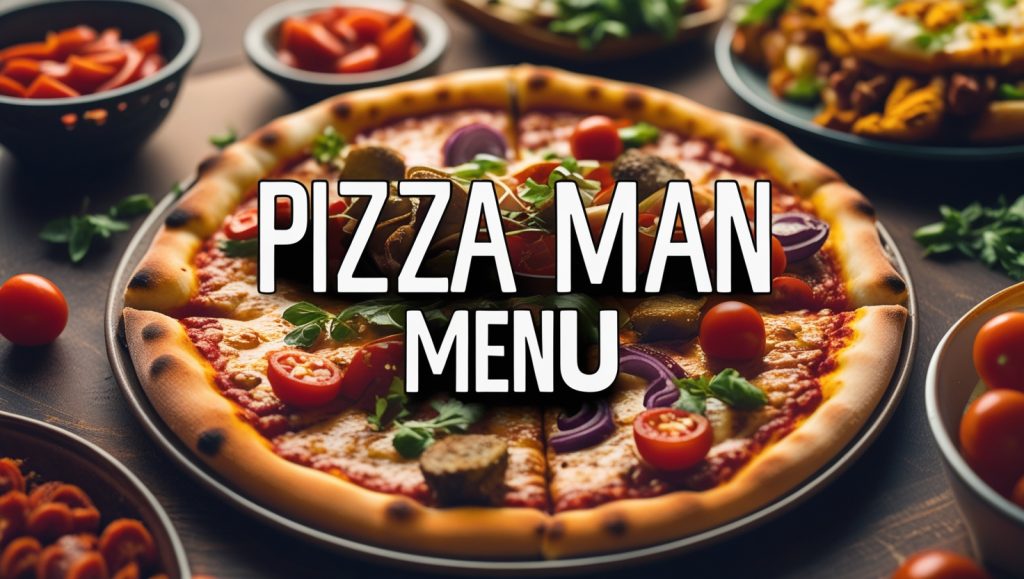 Pizza Man Menu